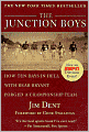 Junction Boys: How 10 Days in Hell with Bear Bryant Forged a Champion Team at Texas A&m