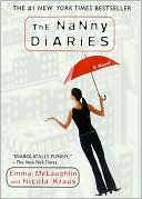 Nanny Diaries: A Novel