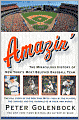 Amazin': The Miraculous History of New York's Most Beloved Baseball Team