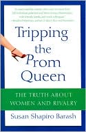 download Tripping the Prom Queen : The Truth about Women and Rivalry book