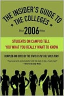 The Insider's Guide to the Colleges 2006
