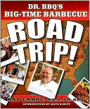 Dr. Bbq's Big-Time Barbecue Road Trip!