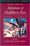 Adventures of Huckleberry Finn: A Case Study in Critical Controversy