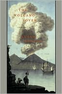 Volcano Lover: A Romance