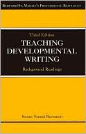 Teaching Developmental Writing: Background Readings