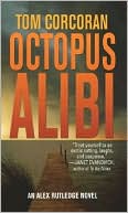 The Octopus Alibi (Alex Rutledge Series #4)