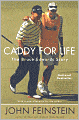 Caddy for Life: The Bruce Edwards Story