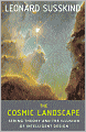 Cosmic Landscape: String Theory and the Illusion of Intelligent Design