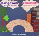 Taking a Walk: A Book in Two Languages/ Caminando: Un libro en dos languas