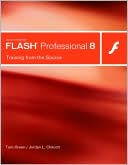 Macromedia Flash Professional 8: Training from the Source (with CD-ROM)