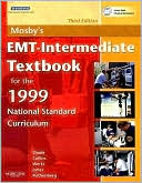 Mosby's EMT-Intermediate Textbook for the 1999 National Standard Curriculum