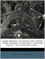 Mary Barton: To Which Are Added: Libbie Marsh's Three Eras; Clopton House; The Sexton's Hero