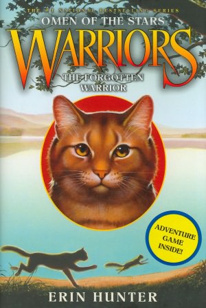 The Forgotten Warrior (Warriors: Omen of the Stars Series #5)