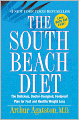 South Beach Diet: The Delicious, Doctor-Designed, Foolproof Plan for Fast and Healthy Weight Loss