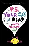 P.S. Your Cat Is Dead