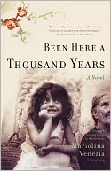 Been Here a Thousand Years: A Novel