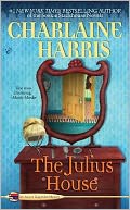 The Julius House (Aurora Teagarden Series #4)