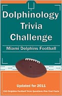 Dolphinology Trivia Challenge: Miami Dolphins Football