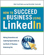 How to Succeed in Business Using LinkedIn