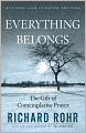 Everything Belongs: The Gift of Contemplative Prayer