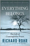 Everything Belongs: The Gift of Contemplative Prayer