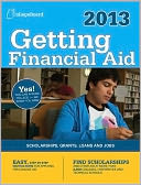 Getting Financial Aid 2013: All-new seventh edition