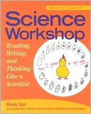 Science Workshop: Reading, Writing, and Thinking Like a Scientist