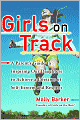 Girls on Track: A Parent's Guide to Inspiring Our Daughters to Achieve a Lifetime of Self-Esteem and Respect