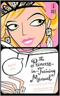 The Princess-in-Training Manual / Divas Don't Fake It