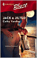 Jack and Jilted (Harlequin Blaze #300)