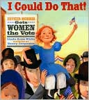 I Could Do That!: Ester Morris Gets Women the Vote