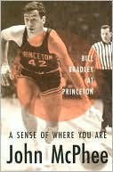 download A Sense of Where You Are : Bill Bradley at Princeton book