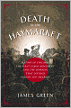 Death in the Haymarket: A Story of Chicago, the First Labor Movement, and the Bombing That Divided Gilded Age America