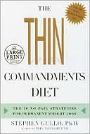 The Thin Commandments Diet: The Ten No-Fail Strategies for Permanent Weight Loss