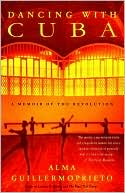 Dancing with Cuba: A Memoir of the Revolution