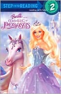 Barbie and the Magic of Pegasus (Step into Reading Book Series: A Step 2 Book)
