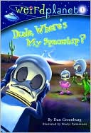 Dude, Where's My Spaceship? (Weird Planet Series #1)
