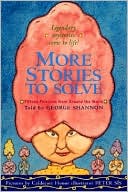 More Stories to Solve: Fifteen Folktales from Around the World