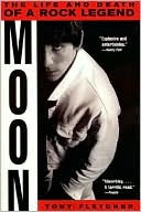 Moon: The Life and Death of a Rock Legend