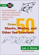 Draw 50 Sharks, Whales and Other Sea Creatures