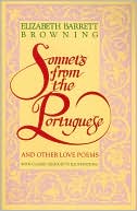 Sonnets from the Portuguese and Other Love Poems