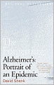 The Forgetting: Alzheimer's: Portrait of an Epidemic