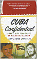 Cuba Confidential: Love and Vengeance in Miami and Havana