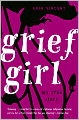 Grief Girl: My True Story