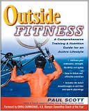 Outside Fitness: A Comprehensive Training & Nutrition Program for an Active Lifestyle