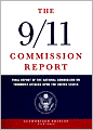 The 9/11 Commission Report: Final Report of the National Commission on Terrorist Attacks Upon the United States