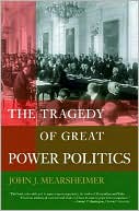 The Tragedy of Great Power Politics