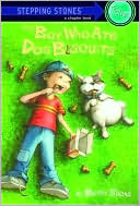 The Boy Who Ate Dog Biscuits