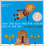 Why the Sun and the Moon Live in the Sky