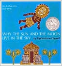 Why the Sun and the Moon Live in the Sky